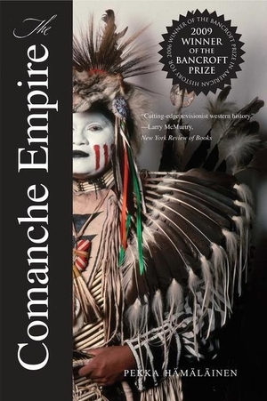 Hamalainen, Pekka. The Comanche Empire. Yale University Press, 2009.
