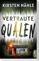 Vertraute Qualen