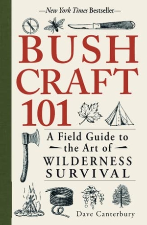 Canterbury, Dave. Bushcraft 101 - A Field Guide to the Art of Wilderness Survival. Adams Media Corporation, 2014.