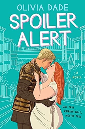 Dade, Olivia. Spoiler Alert. HarperCollins, 2020.