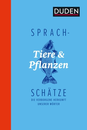 Dudenredaktion (Hrsg.). Sprachschätze - Tiere und Pflanzen - Die verborgene Herkunft unserer Wörter. Bibliograph. Instit. GmbH, 2021.
