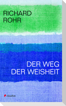 Der Weg der Weisheit