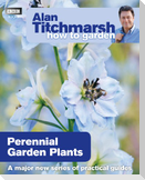 Alan Titchmarsh How to Garden: Perennial Garden Plants