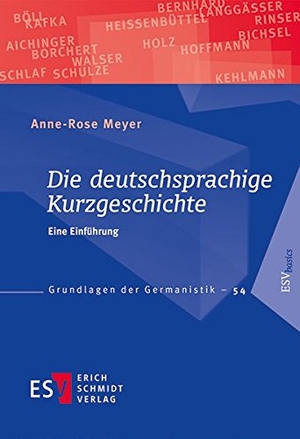 Meyer, Anne-Rose. Die deutschsprachige Kurzgeschichte - Eine Einführung. Schmidt, Erich Verlag, 2014.