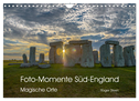 Foto-Momente Süd-England - Magische Orte (Wandkalender 2025 DIN A4 quer), CALVENDO Monatskalender