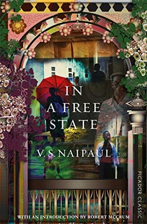 Naipaul, V. S.. In a Free State. Macmillan Publishers Int Ltd - MDL, 2020.