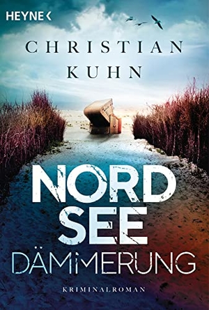 Kuhn, Christian. Nordseedämmerung - Kriminalroman. Heyne Taschenbuch, 2020.