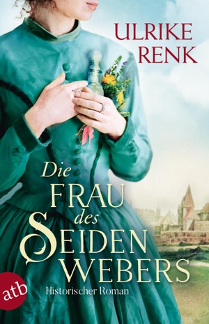 Renk, Ulrike. Die Frau des Seidenwebers. Aufbau Taschenbuch Verlag, 2017.