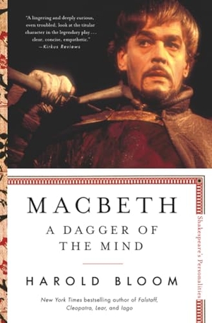 Bloom, Harold. Macbeth - A Dagger of the Mind. Scribner Book Company, 2020.