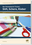 Der Feinmotorik-Trainer: Stift, Schere, Kleber