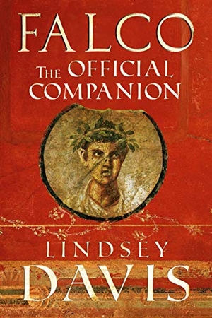 Davis, Lindsey. Falco - The Official Companion. Puffin Classics, 2010.
