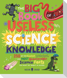 The Big Book of Useless Science Knowledge