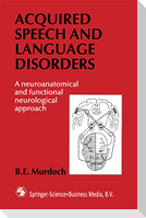 Acquired Speech and Language Disorders