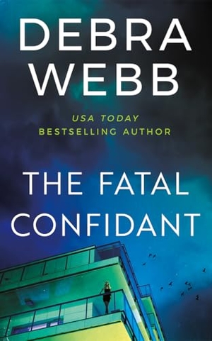 Webb, Debra. The Fatal Confidant. Amazon Publishing, 2026.