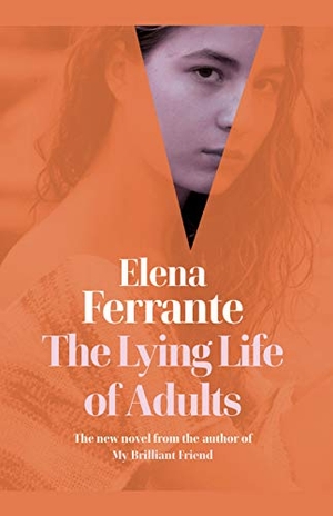 Ferrante, Elena. The Lying Life of Adults. Gale, a Cengage Company, 2020.