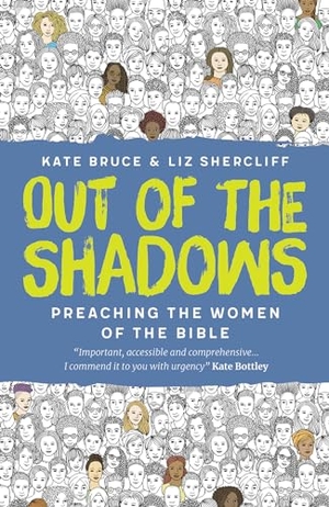 Bruce, Kate / Liz Shercliff. Out of the Shadows. Wipf & Stock Publishers, 2022.