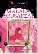 Ella Persistió Malala Yousafzai / She Persisted: Malala Yousafzai