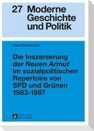 Die Inszenierung der «Neuen Armut» im sozialpolitischen Repertoire von SPD und Grünen 1983¿1987