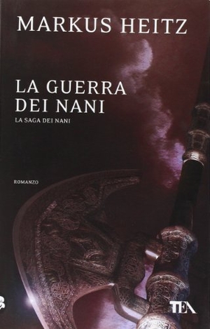 Heitz, Markus. La guerra dei nani. TEA, 2010.