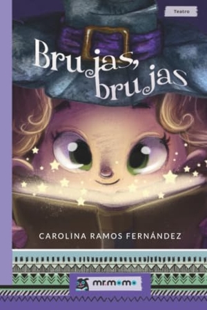 Ramos Fernández, Carolina. Brujas, brujas. Mr. Momo, 2019.