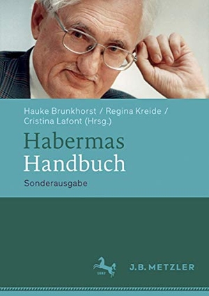 Brunkhorst, Hauke / Regina Kreide et al (Hrsg.). Habermas-Handbuch - Sonderausgabe. Metzler Verlag, J.B., 2015.