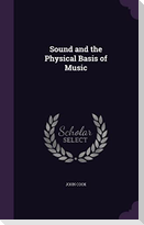 Sound and the Physical Basis of Music