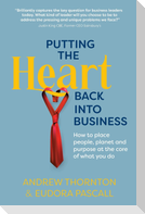 Putting The Heart Back into Business