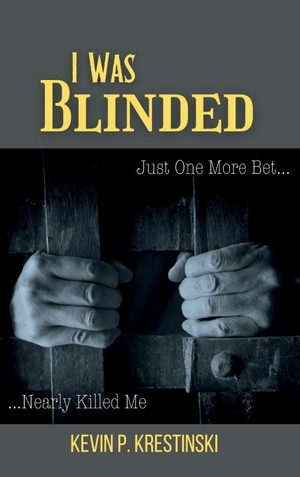Krestinski, Kevin P. I Was Blinded. Ahelia Publishing LLC, 2024.
