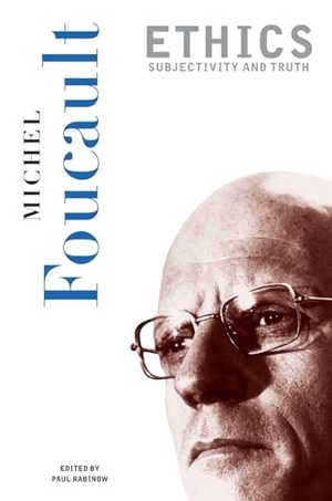 Foucault, Michel. Ethics - Subjectivity and Truth. The New Press, 1998.