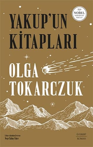 Tokarczuk, Olga. Yakupun Kitaplari. Everest Yayinlari, 2024.