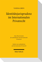 Identitätsjurisprudenz im Internationalen Privatrecht