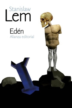 Lem, Stanislaw. Edén. Alianza Editorial, 2013.
