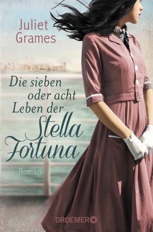 Grames, Juliet. Stella Fortuna. Droemer Taschenbuc