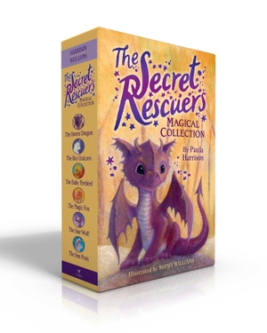 Harrison, Paula. The Secret Rescuers Magical Collection (Boxed Set): The Storm Dragon; The Sky Unicorn; The Baby Firebird; The Magic Fox; The Star Wolf; The Sea Pony. Aladdin Paperbacks, 2018.