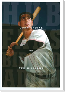Hub Fans Bid Kid Adieu: John Updike on Ted Williams