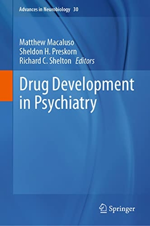Macaluso, Matthew / Richard C. Shelton et al (Hrsg.). Drug Development in Psychiatry. Springer International Publishing, 2023.