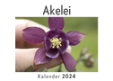 Akelei (Wandkalender 2024, Kalender DIN A4 quer, Monatskalender im Querformat mit Kalendarium, Das perfekte Geschenk)