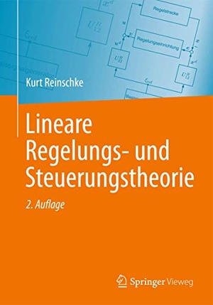 Reinschke, Kurt. Lineare Regelungs- und Steuerungstheorie. Springer Berlin Heidelberg, 2014.