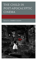 The Child in Post-Apocalyptic Cinema