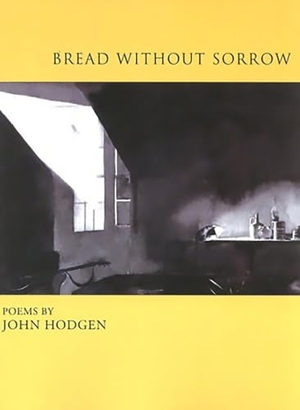 Hodgen, John. Bread Without Sorrow. Washington State University Press, 2012.