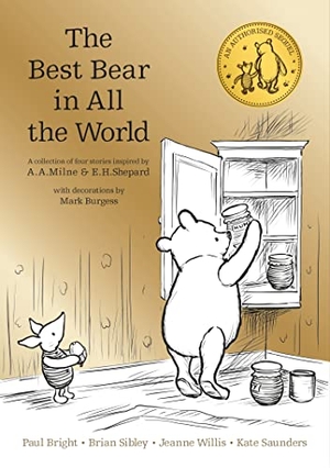 Sibley, Brian / Willis, Jeanne et al. Winnie the Pooh: The Best Bear in all the World. HarperCollins Publishers, 2017.