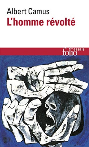 Camus, Albert. L'homme révolté. Gallimard, 1985.