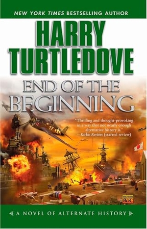 Turtledove, Harry. End of the Beginning. Penguin Publishing Group, 2006.