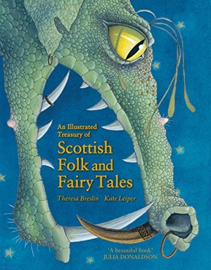 Breslin, Theresa. An Illustrated Treasury of Scottish Folk and Fairy Tales. Floris Books, 2012.