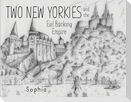 Two New Yorkies and the Evil Banking Empire