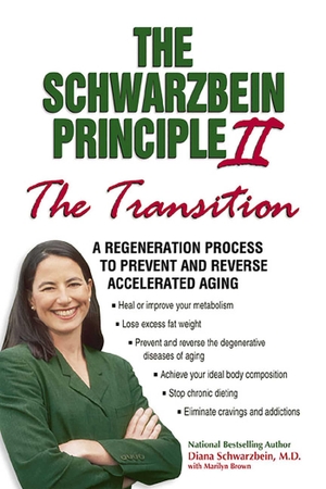 Schwarzbein, Diana. Schwarzbein II Transition - A Regeneration Process to Prevent and Reverse Accelerated Aging. Health Communications, 2002.