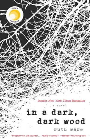 Ware, Ruth. In a Dark, Dark Wood. Gallery/Scout Press, 2016.