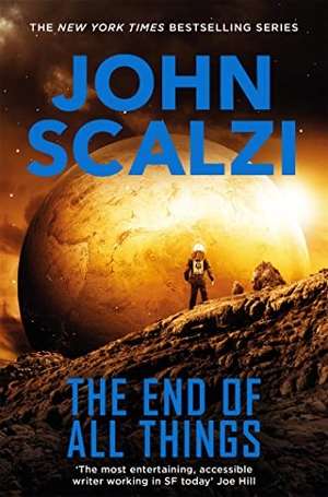 Scalzi, John. The End of All Things. Macmillan Publishers Int Ltd - MDL, 2016.