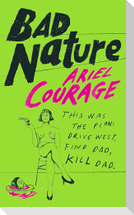 Bad Nature