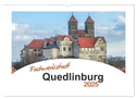 Fachwerkstadt Qudlinburg (Wandkalender 2025 DIN A3 quer), CALVENDO Monatskalender